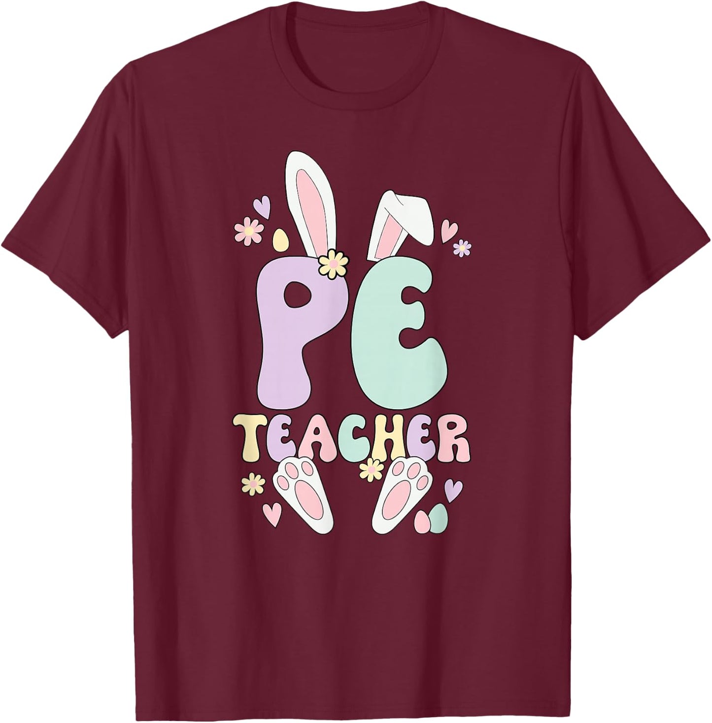 PE Teacher Easter Bunny Physical Education Easter Day T-Shirt - T-Shirt | Maroon