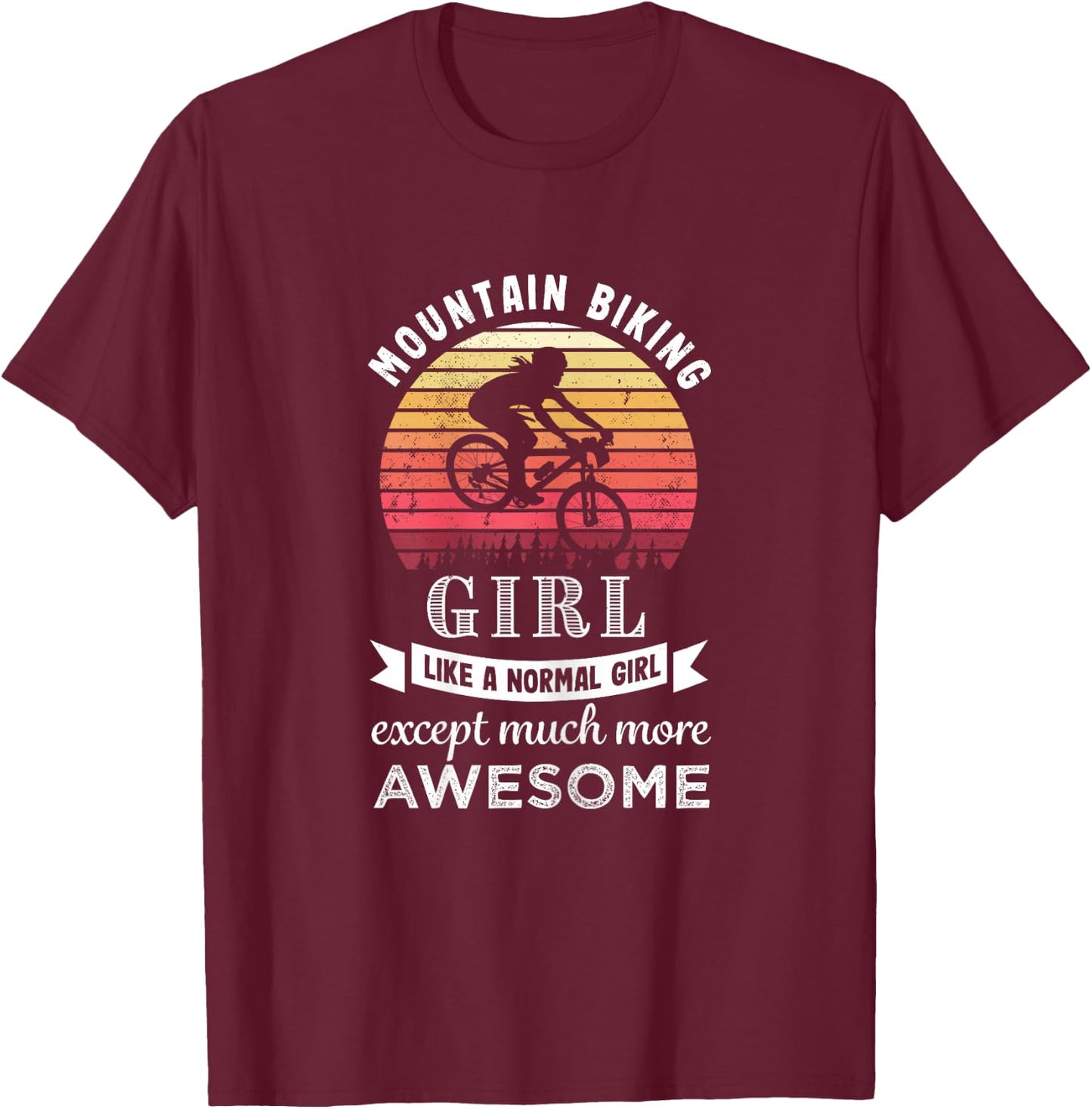 Mountain Biking Girl Funny MTB Gift T-Shirt - T-Shirt | Maroon