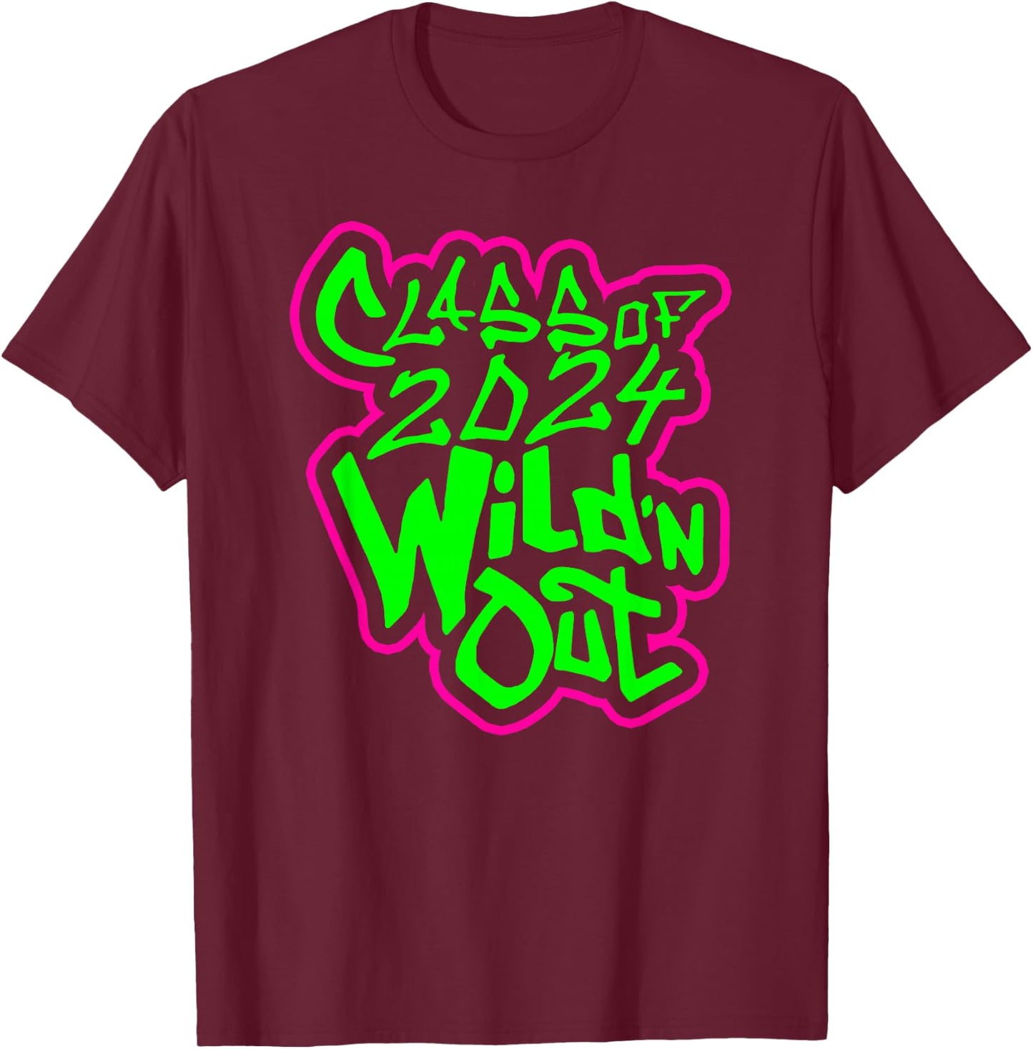 Class of 2024 Wild'n Out T-Shirt - T-Shirt | Maroon