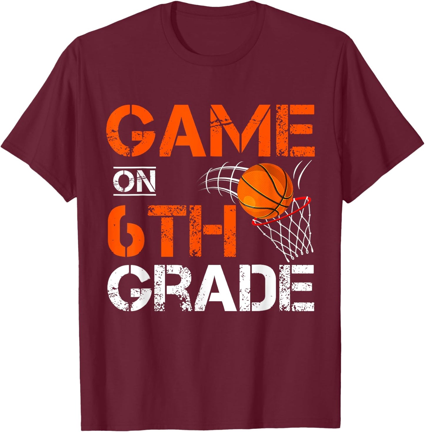 Funny Games On Sixth Grade Basketball First Day Of School T-Shirt - T-Shirt | Maroon