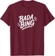 Bada Bing T-Shirt - T-Shirt | Maroon