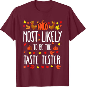 Most Likely To Be Taste Tester Family Matching Thanksgiving T-Shirt - T-Shirt | Maroon