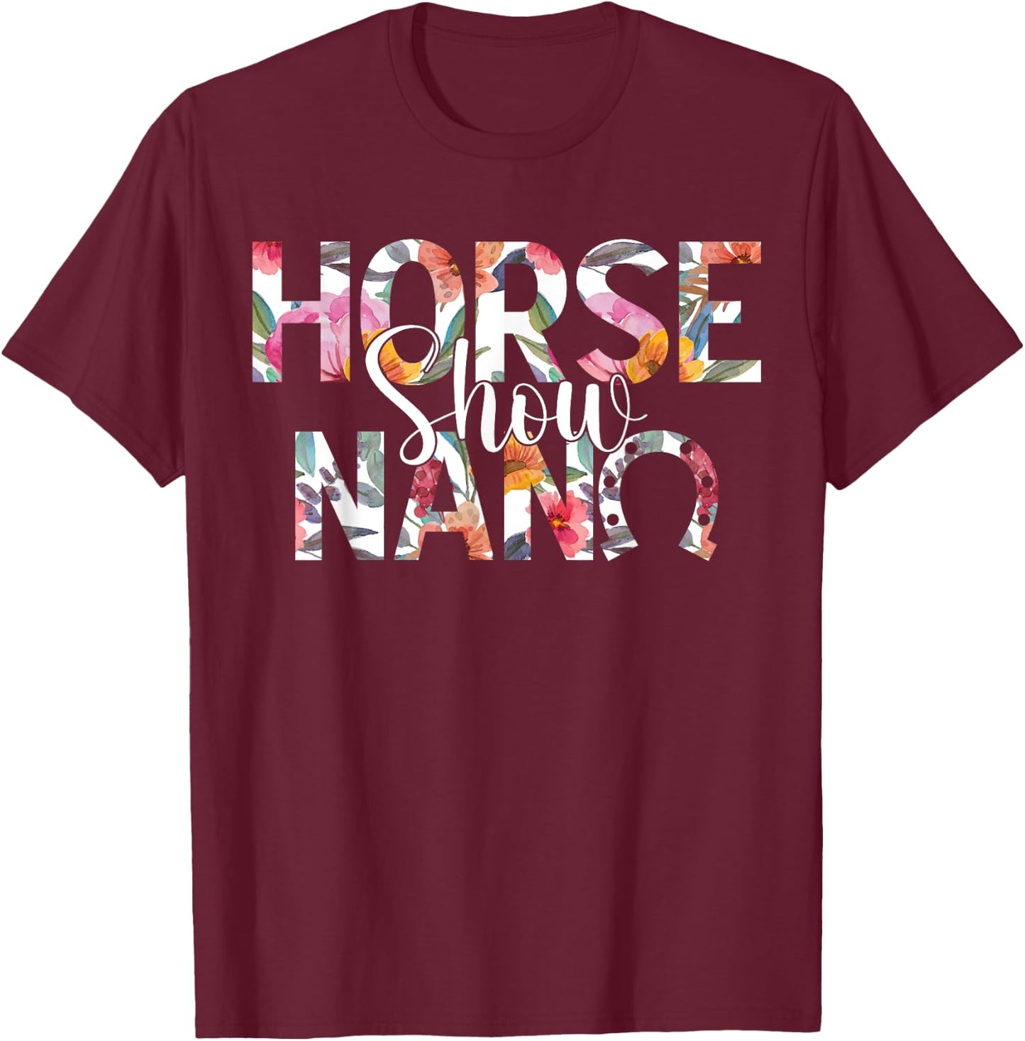 Horse Show Nana Grandma Equestrian Nana T-Shirt - T-Shirt | Maroon