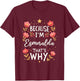 Women Because I'm Esmeralda That's Why Woman Name T-Shirt - T-Shirt | Maroon