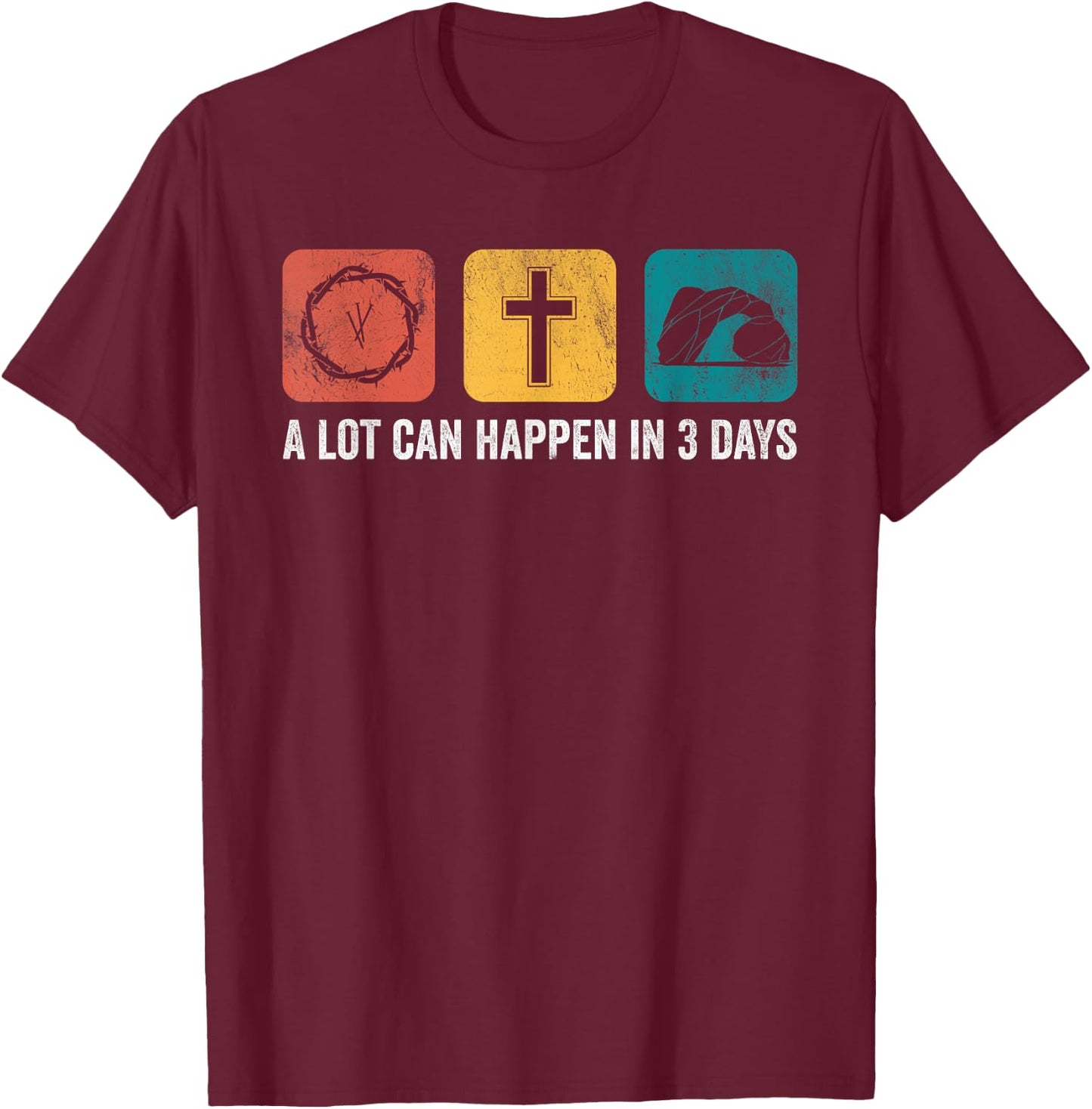 Vintage A Lot Can Happen in 3 Days Bible Easter Christian T-Shirt - T-Shirt | Maroon