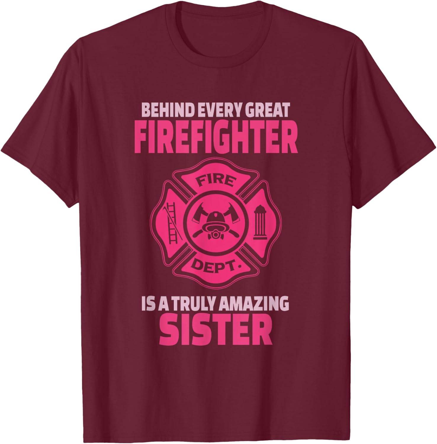 Firefighter Sister - Support Brother Sister T-Shirt - T-Shirt | Maroon