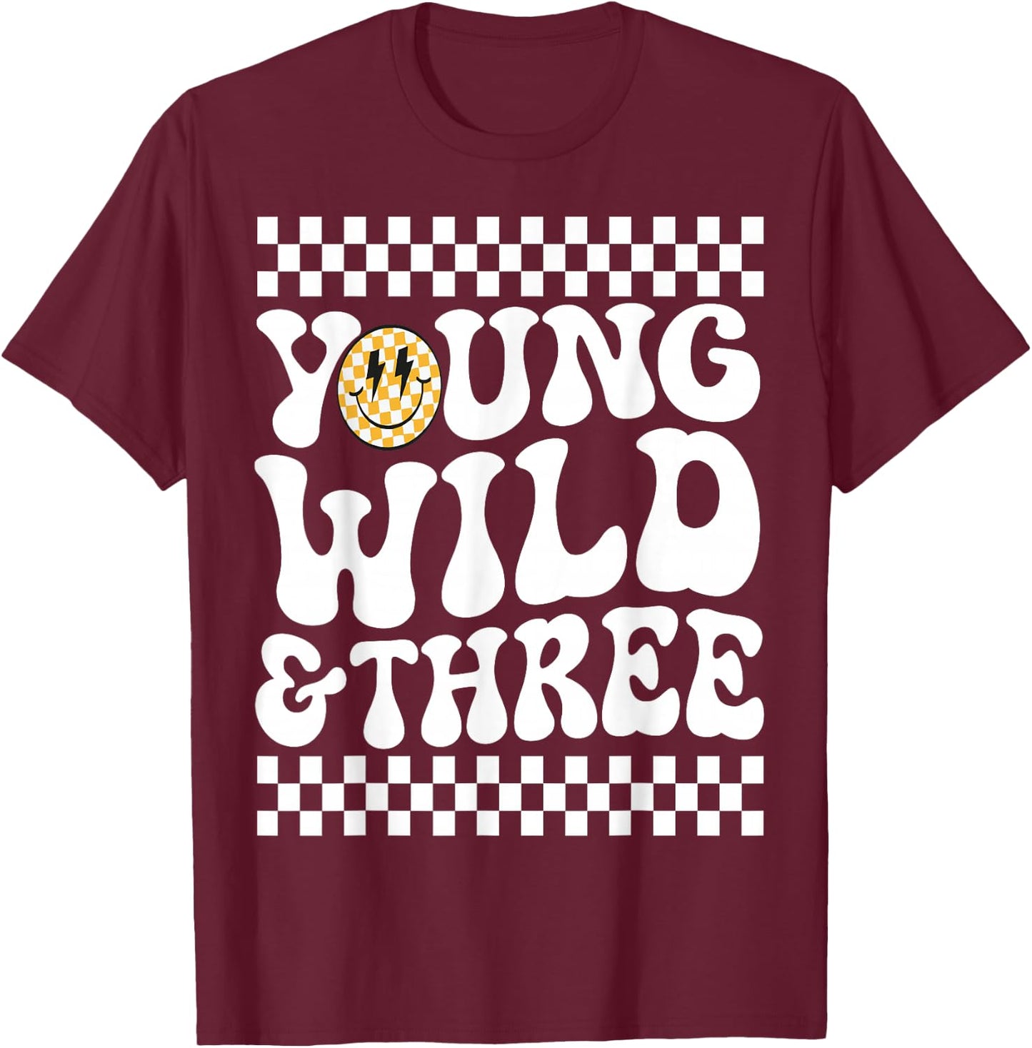 Kids Young Wild and Three 3rd Birthday Boy Happy Dude T-Shirt - T-Shirt | Maroon