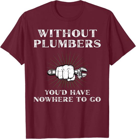 Plumbing Enthusiast Best Plumber Funny plumber T-Shirt - T-Shirt | Maroon