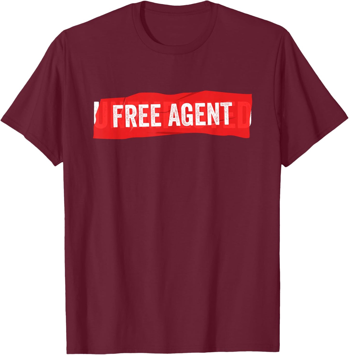 Free Agent - Funny Fired Unemployment T-Shirt - T-Shirt | Maroon