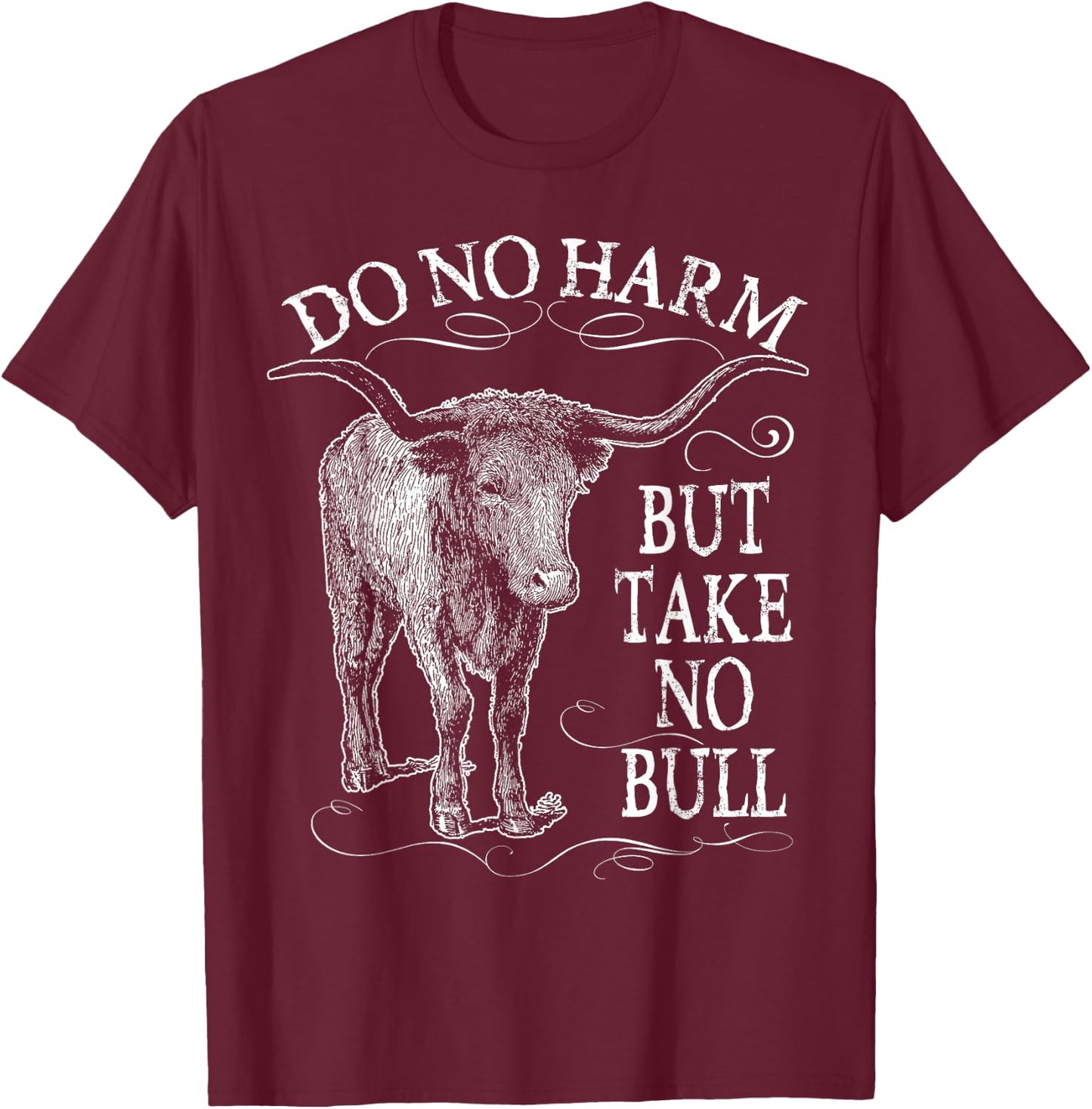 Do No Harm But Take No Bull Gift Dad Mom Wife Nana T-Shirt - T-Shirt | Maroon