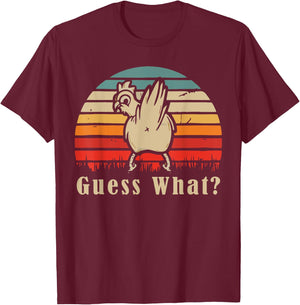 Guess What Chicken Butt Funny Chicken Meme Chicken Lovers T-Shirt - T-Shirt | Maroon