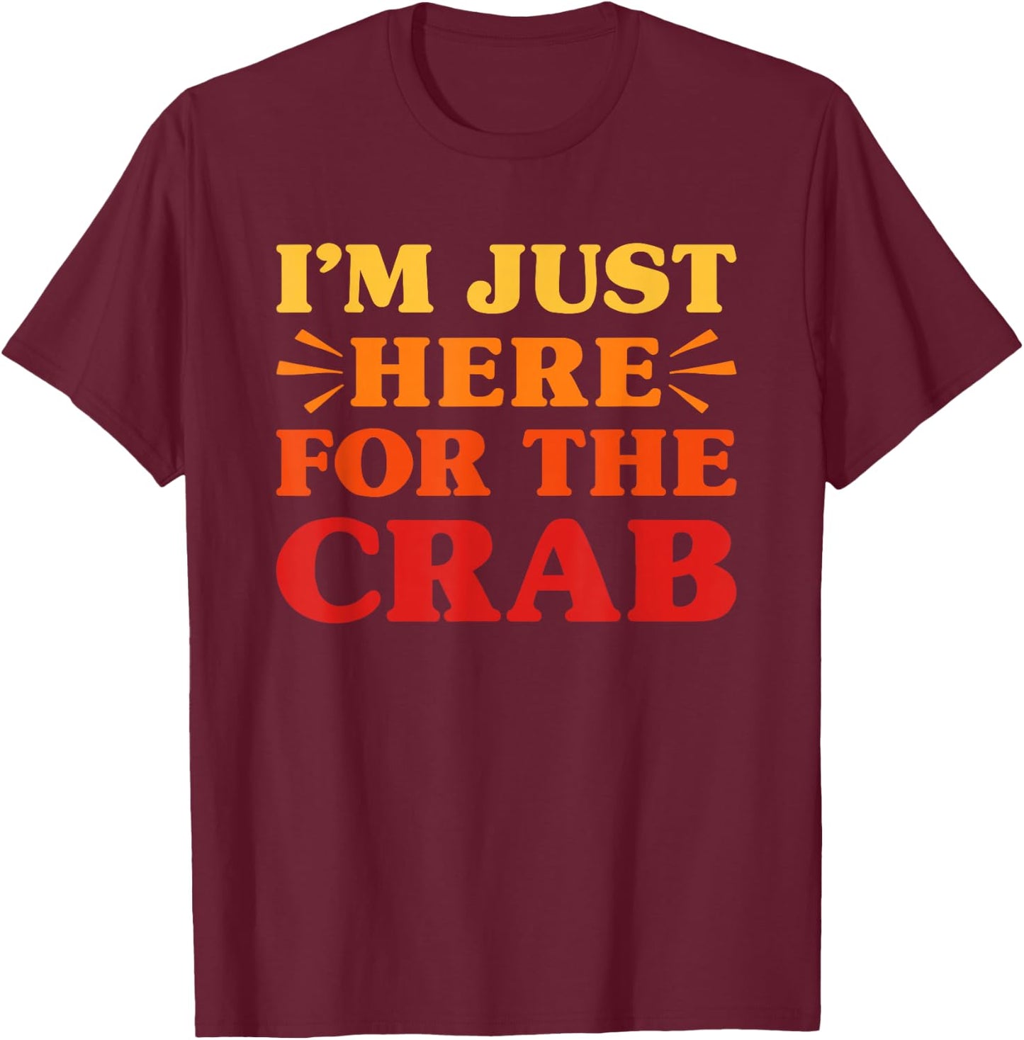 Crab I Love Crab Funny Food Lover T-Shirt - T-Shirt | Maroon