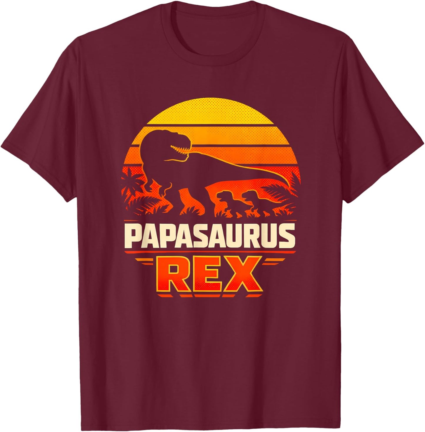 Papasaurus Rex T-Rex Dinosaur Retro Sunset Father Apparel T-Shirt - T-Shirt | Maroon