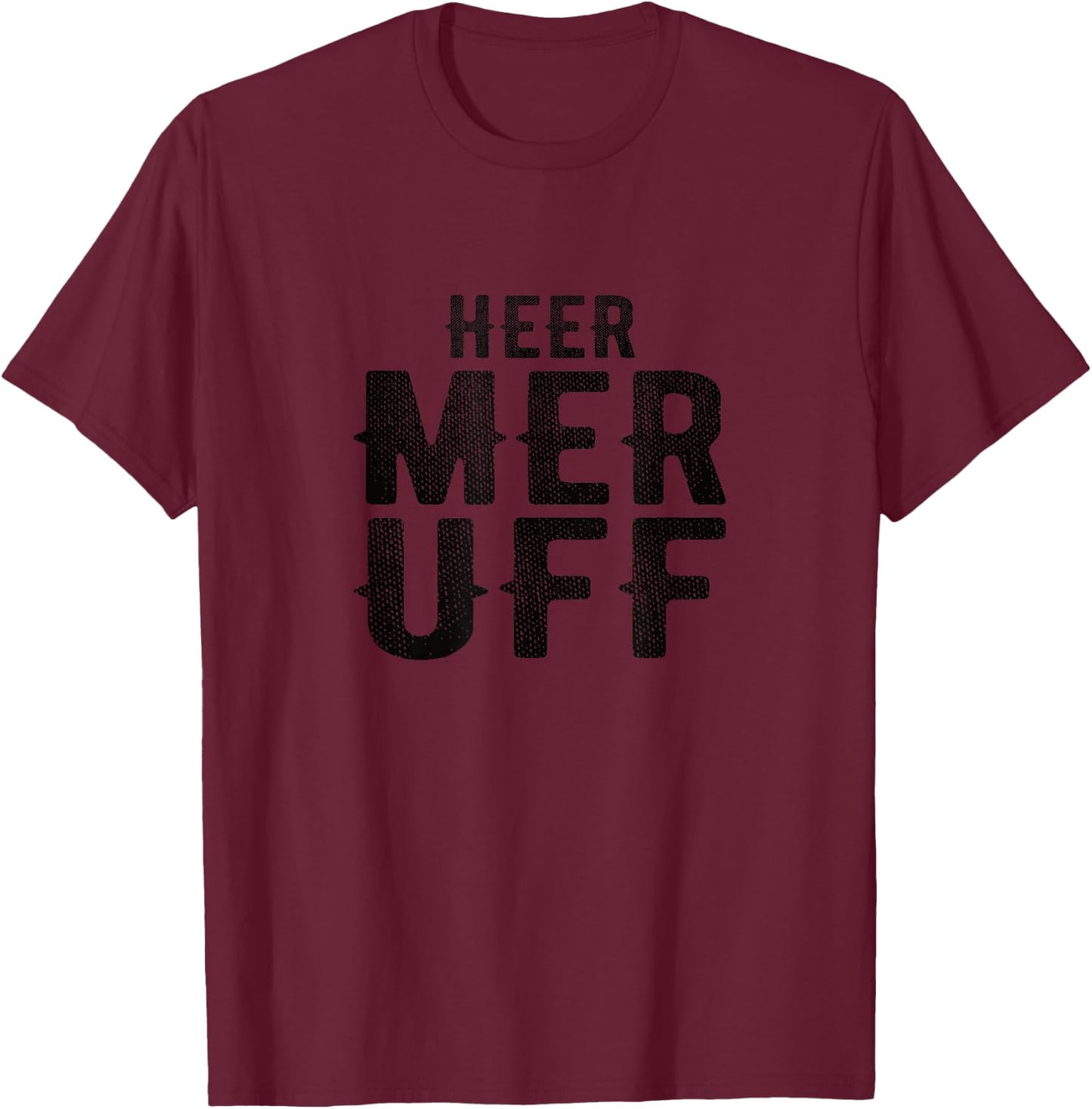 Heer Mer Uff Heimat Hessen Frankfurt Dialekt Pfalz Pfälzer T-Shirt - T-Shirt | Maroon