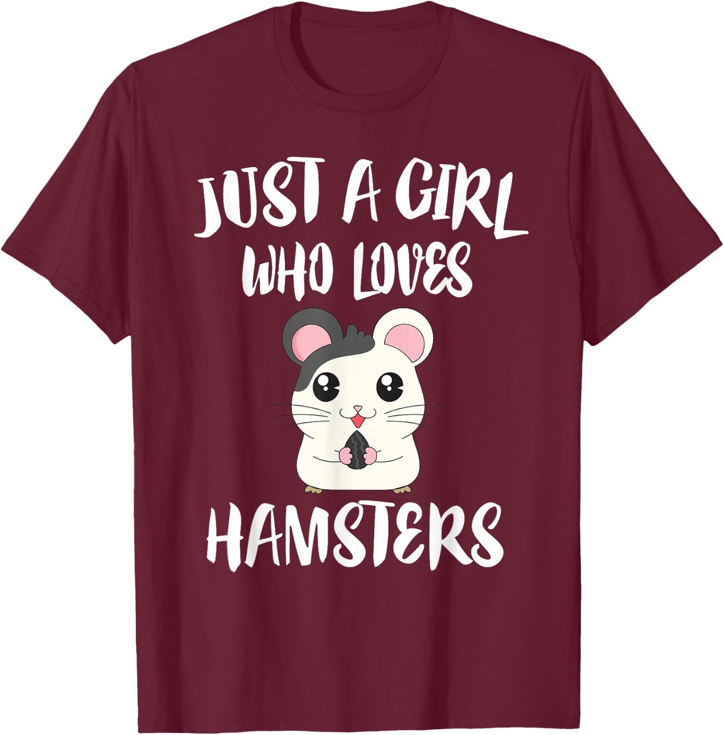 Just A Girl Who Loves Hamsters Animal Gift T-Shirt - T-Shirt | Maroon