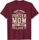Tough Foster Mom Crazy Love Adoption Family & T Shirt Design T-Shirt - T-Shirt | Maroon