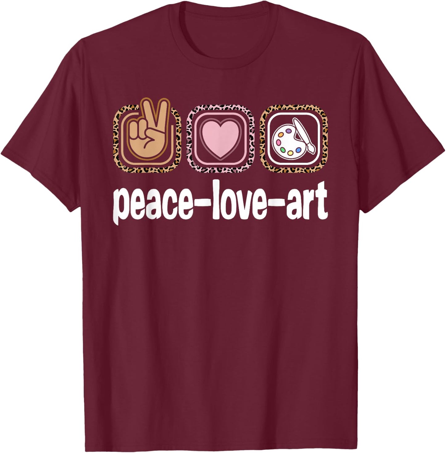 Leopard Print Women Girls Kids Artist Painter Love Peace Art T-Shirt - T-Shirt | Maroon