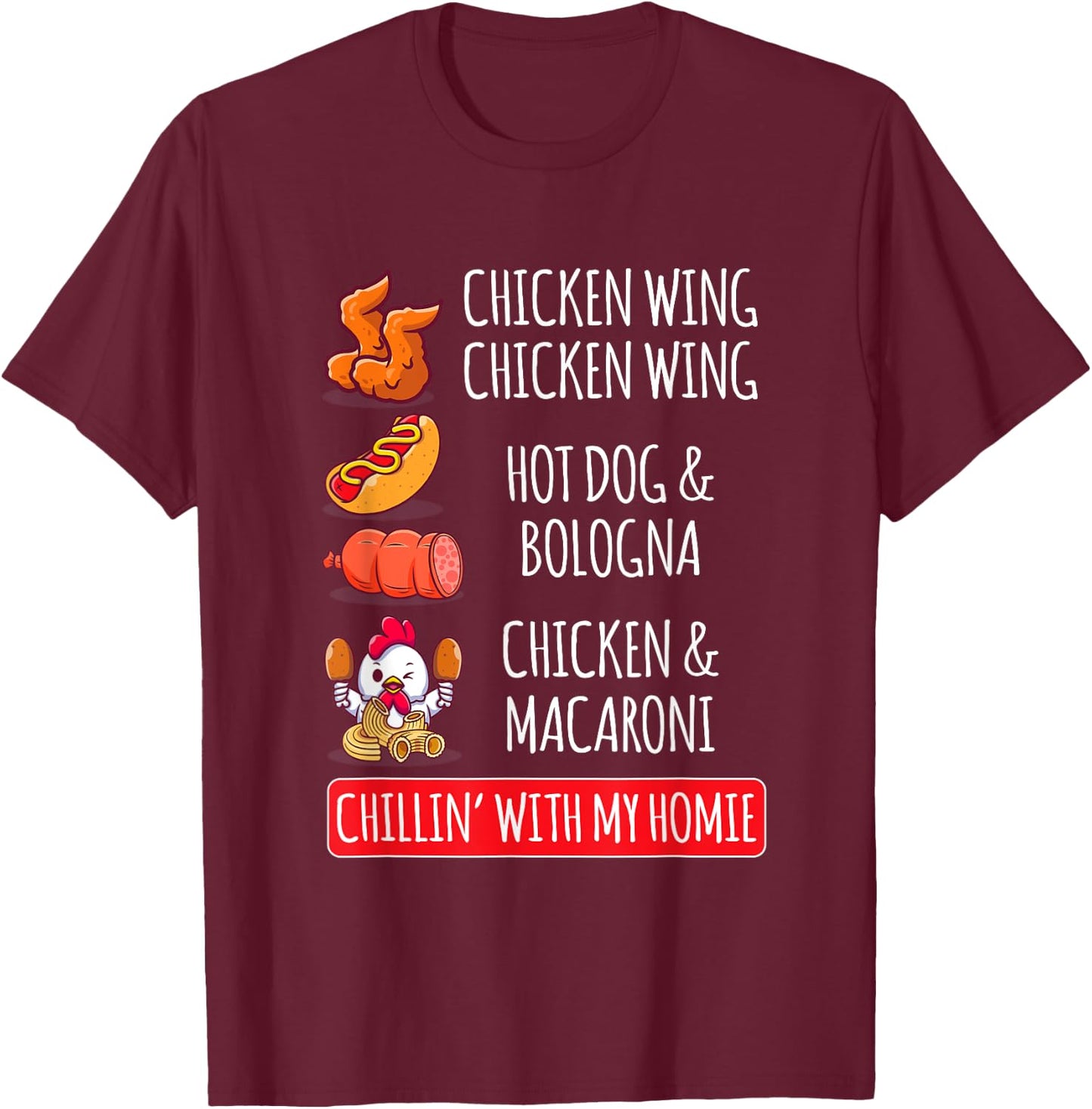 Chicken Wing Chicken Wing Hot Dog And Bologna T-Shirt - T-Shirt | Maroon