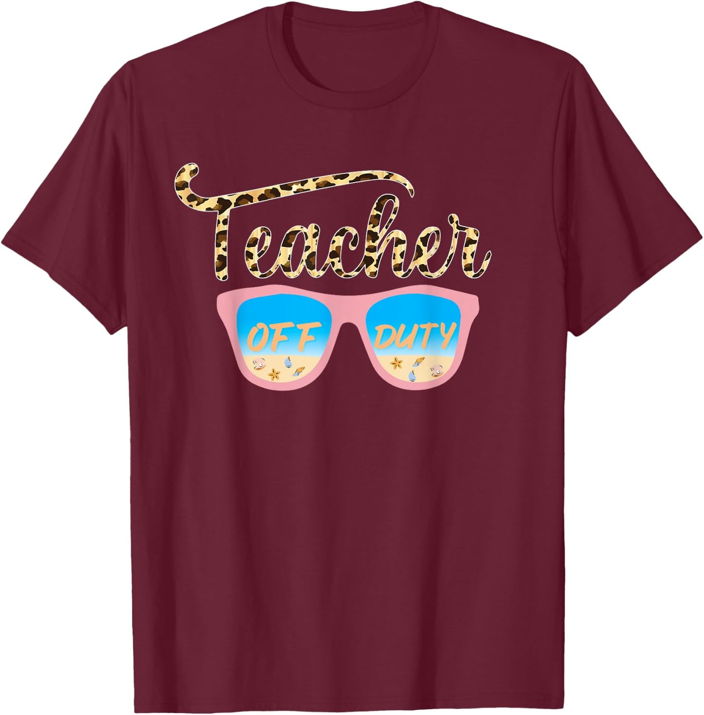 Teacher Off Duty Last Day Of School Cheetah Teacher Off Duty T-Shirt - T-Shirt | Maroon