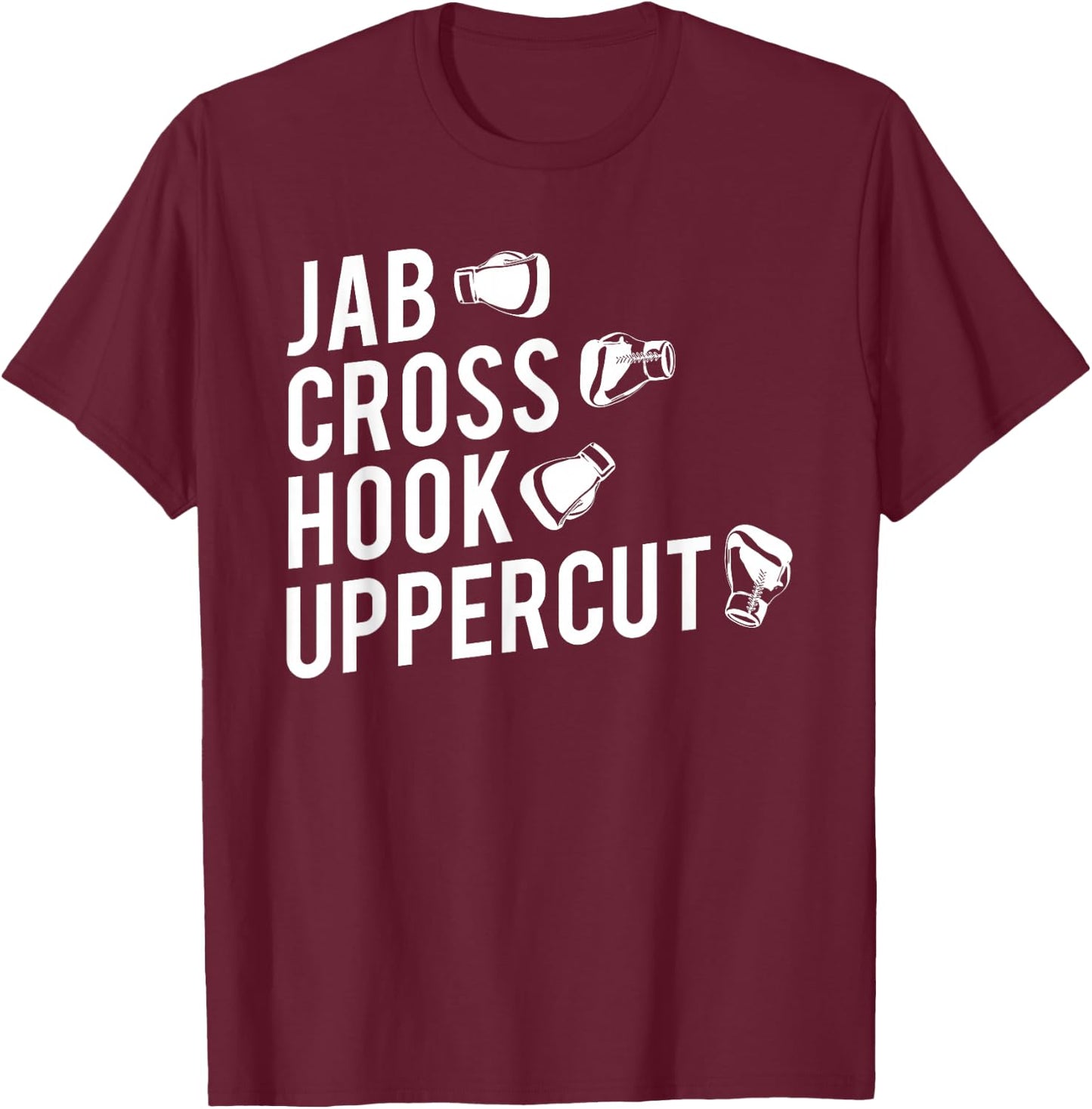 Boxing , Jab Cross Hook Uppercut Boxer T-Shirt - T-Shirt | Maroon