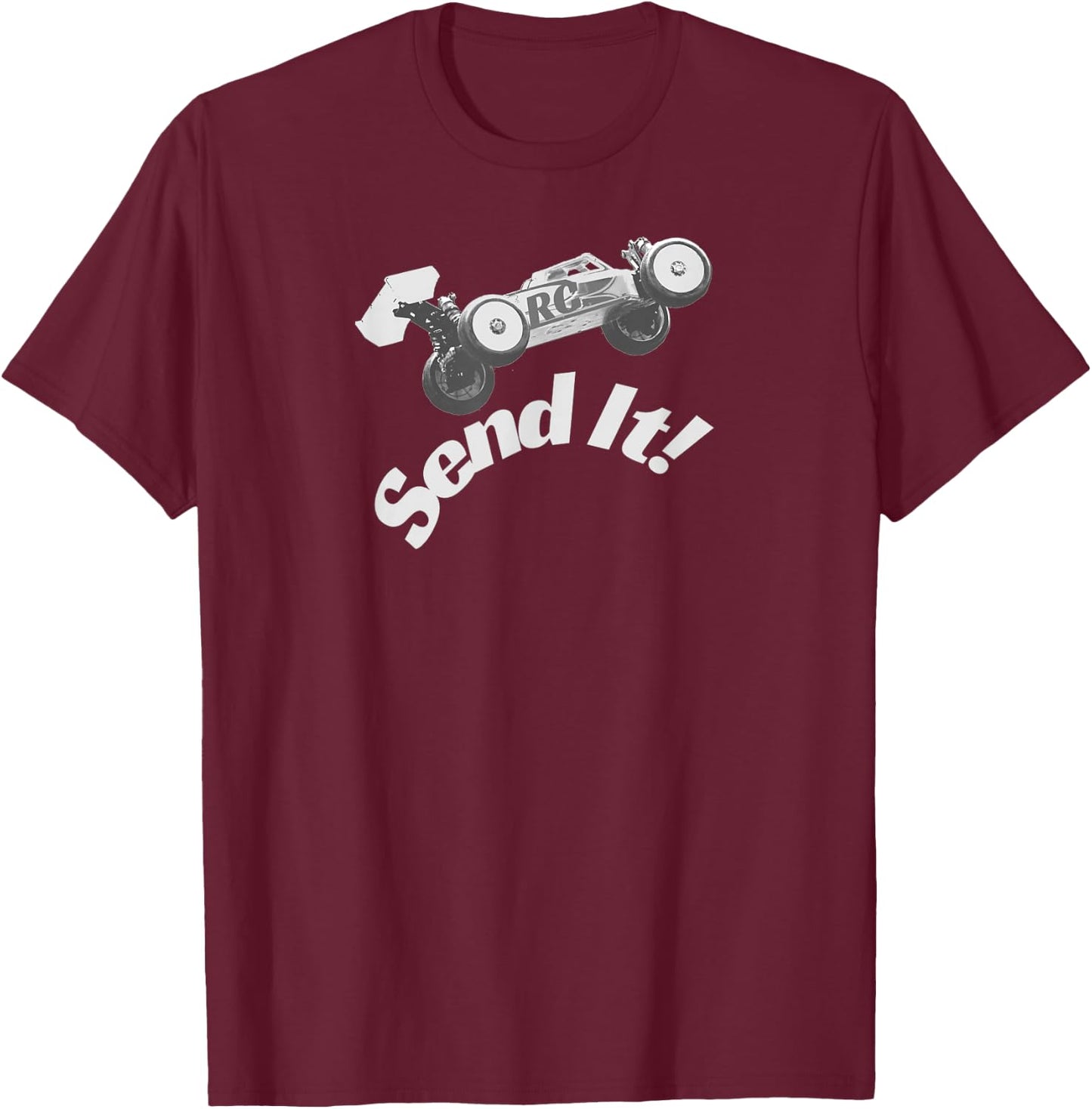 RC Racing, Send it! Radio Control Cars T-Shirt - T-Shirt | Maroon