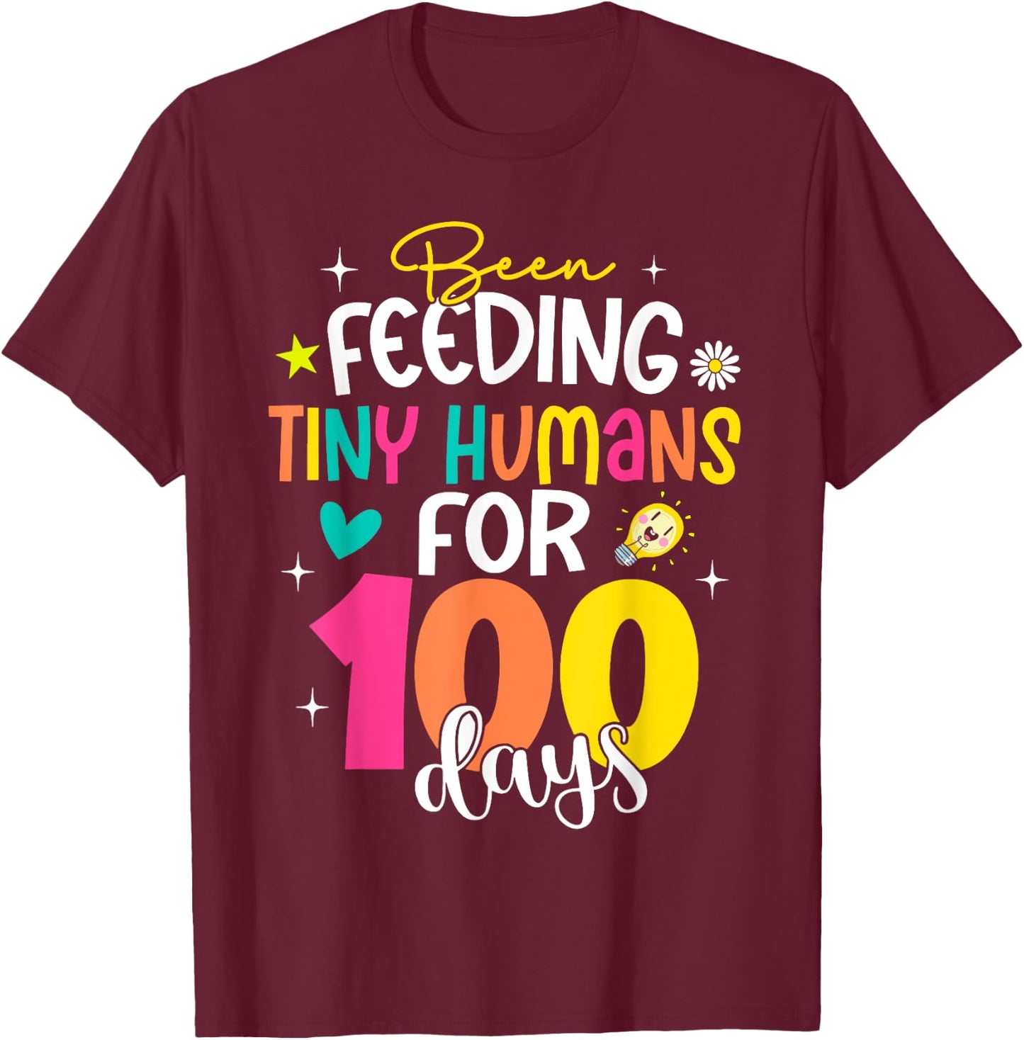 Been Feeding Tiny Humans 100 Days School Lunch Lady Cook T-Shirt - T-Shirt | Maroon