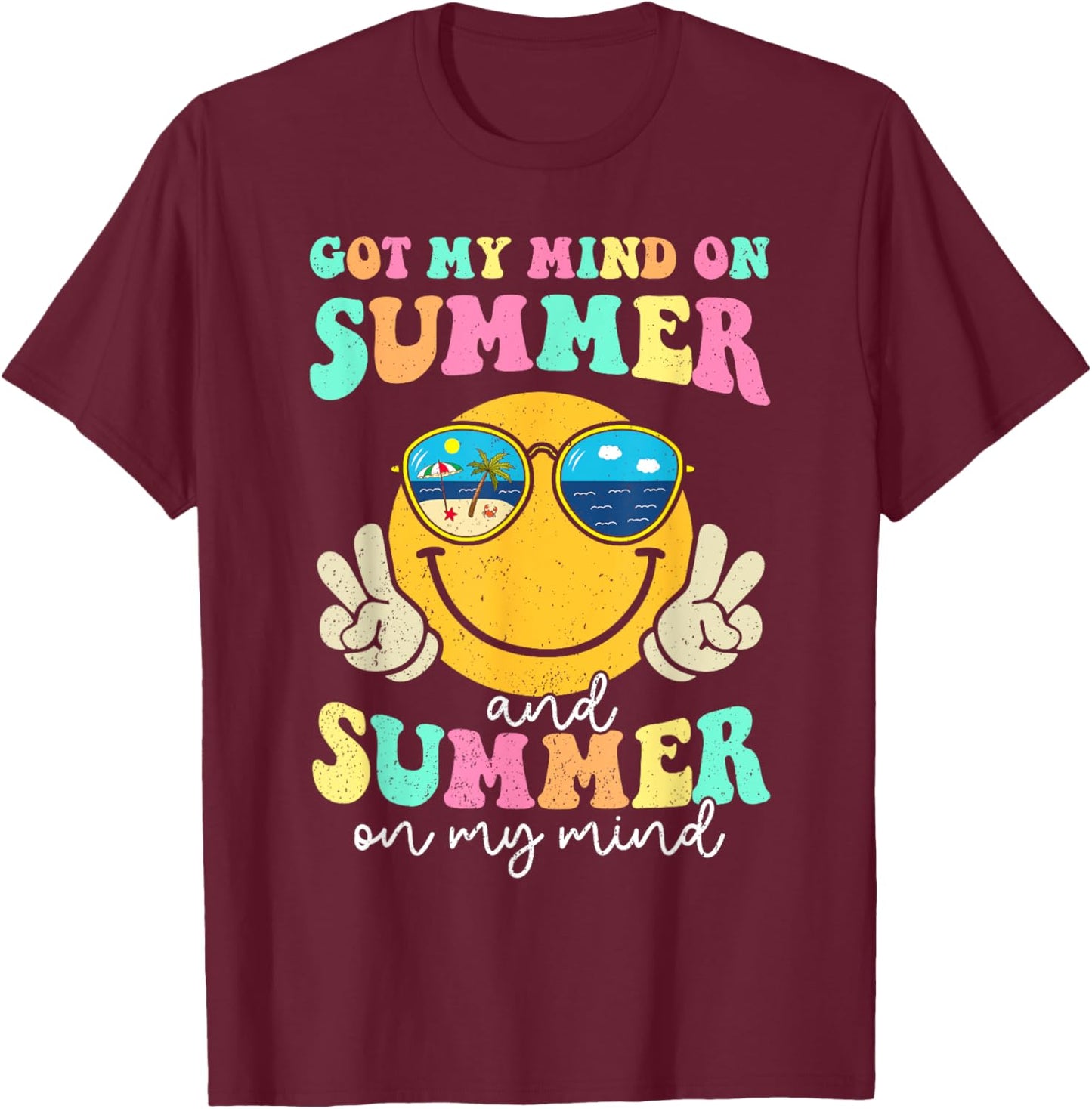 Groovy Happy Face Summer Vibes Got My Mind On Summer Teacher T-Shirt - T-Shirt | Maroon