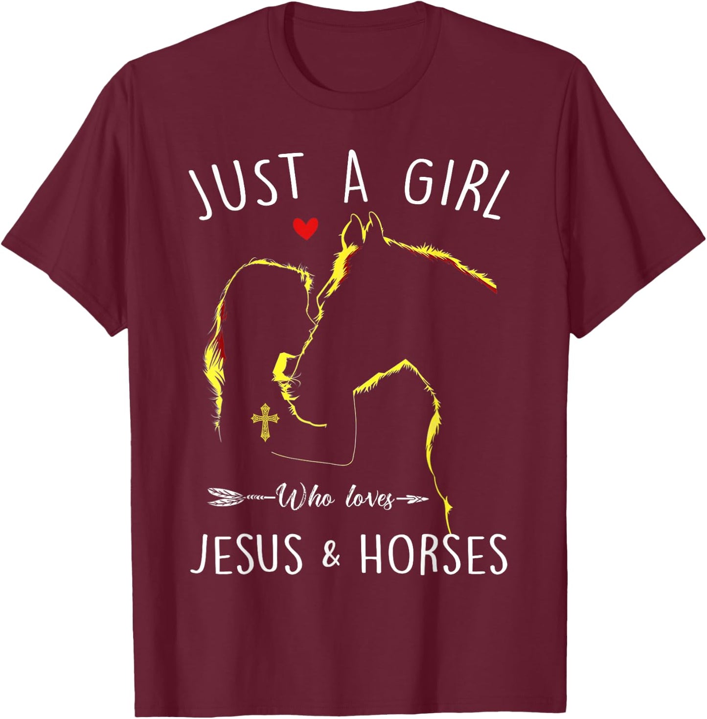 Just A Girl Who Loves Jesus and Horses Equestrian Christian T-Shirt - T-Shirt | Maroon