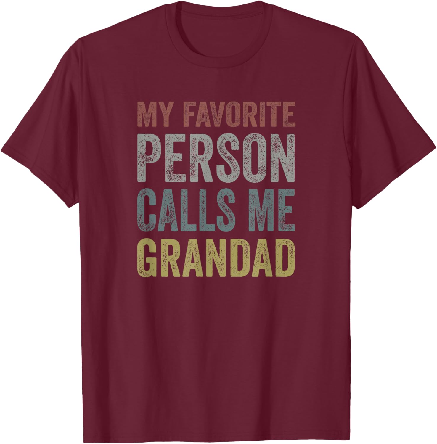 My Favorite Person Calls Me Grandad - Retro Father's Day T-Shirt - T-Shirt | Maroon