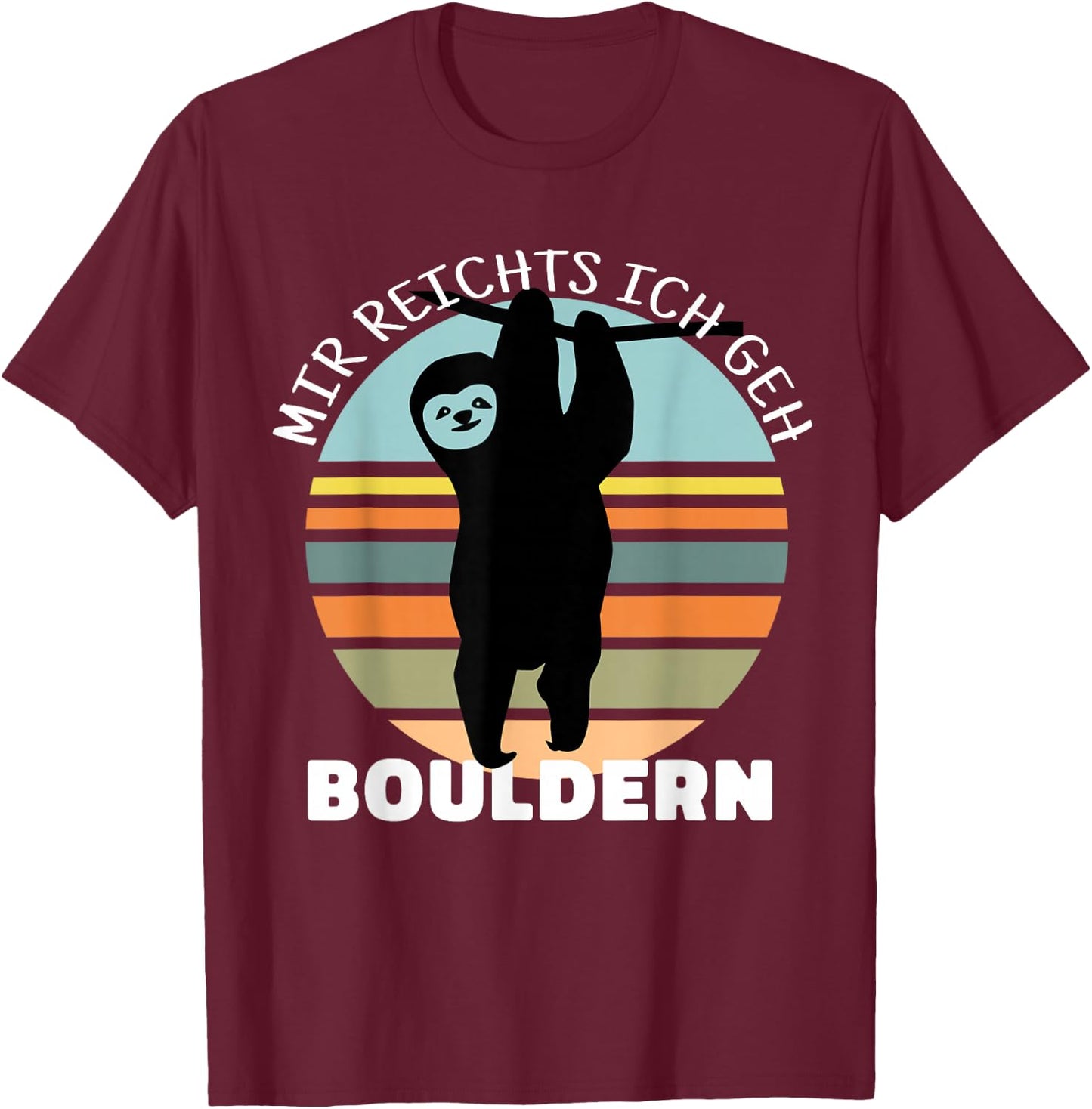 Bouldern Accessories Climbing Sloth Sports Climbing , black T-Shirt - T-Shirt | Maroon