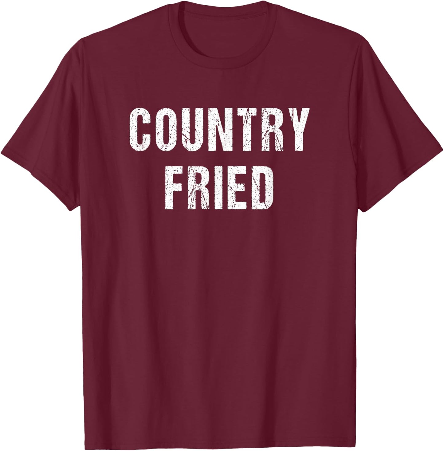 Country Fried T-Shirt - T-Shirt | Maroon
