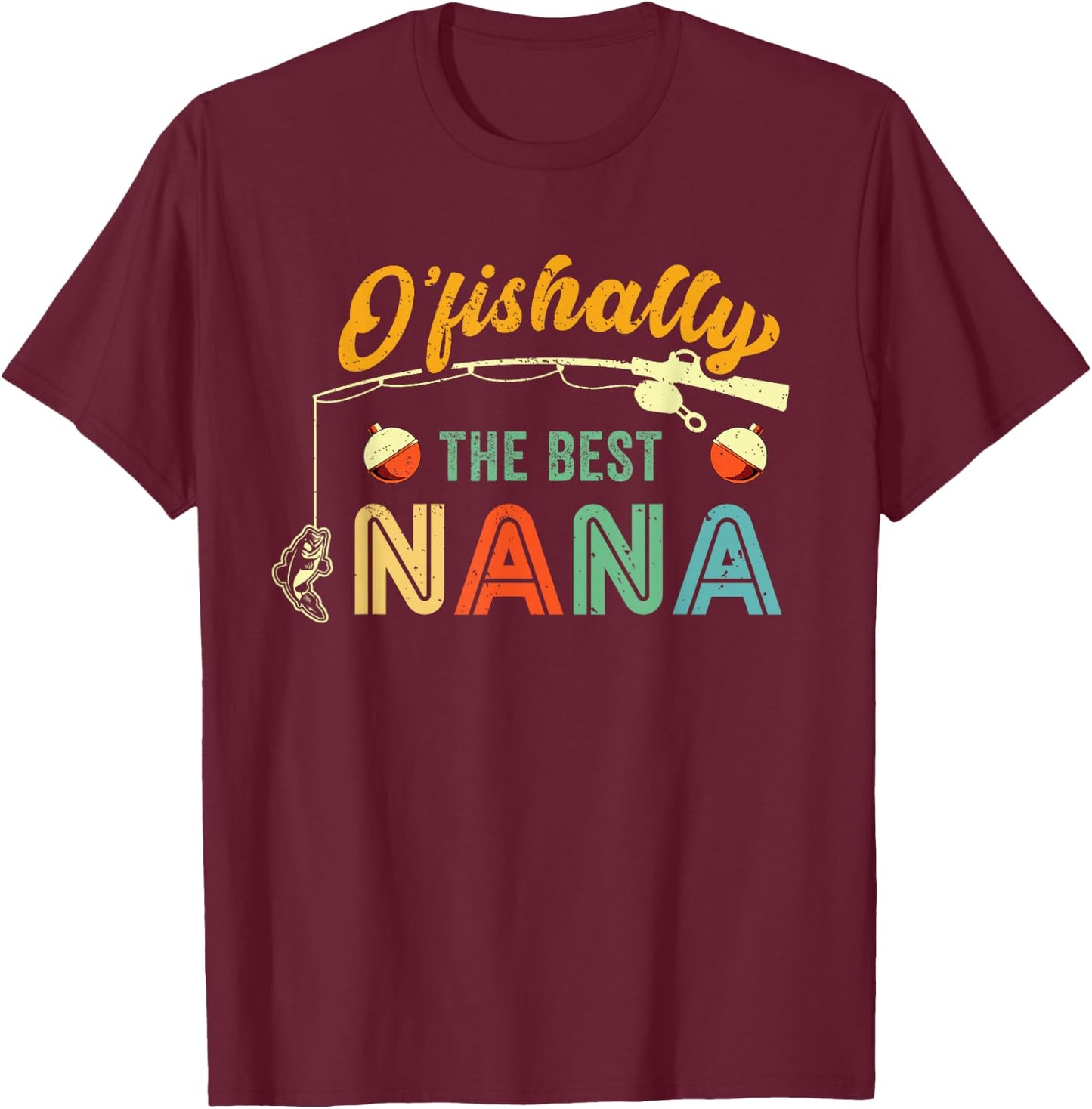 Best Nana Fishing Grandma Fisherwoman Cute Grandmother Fish T-Shirt - T-Shirt | Maroon