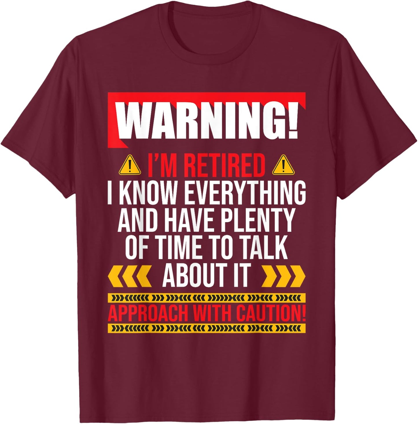 I'm Retired Plenty Of Time To Talk - Retirement Retiree T-Shirt - T-Shirt | Maroon