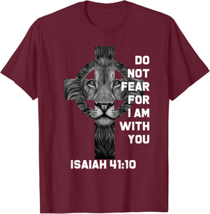 Do Not Fear For Am With You Christian Bible Sayings Lion T-Shirt - T-Shirt | Maroon