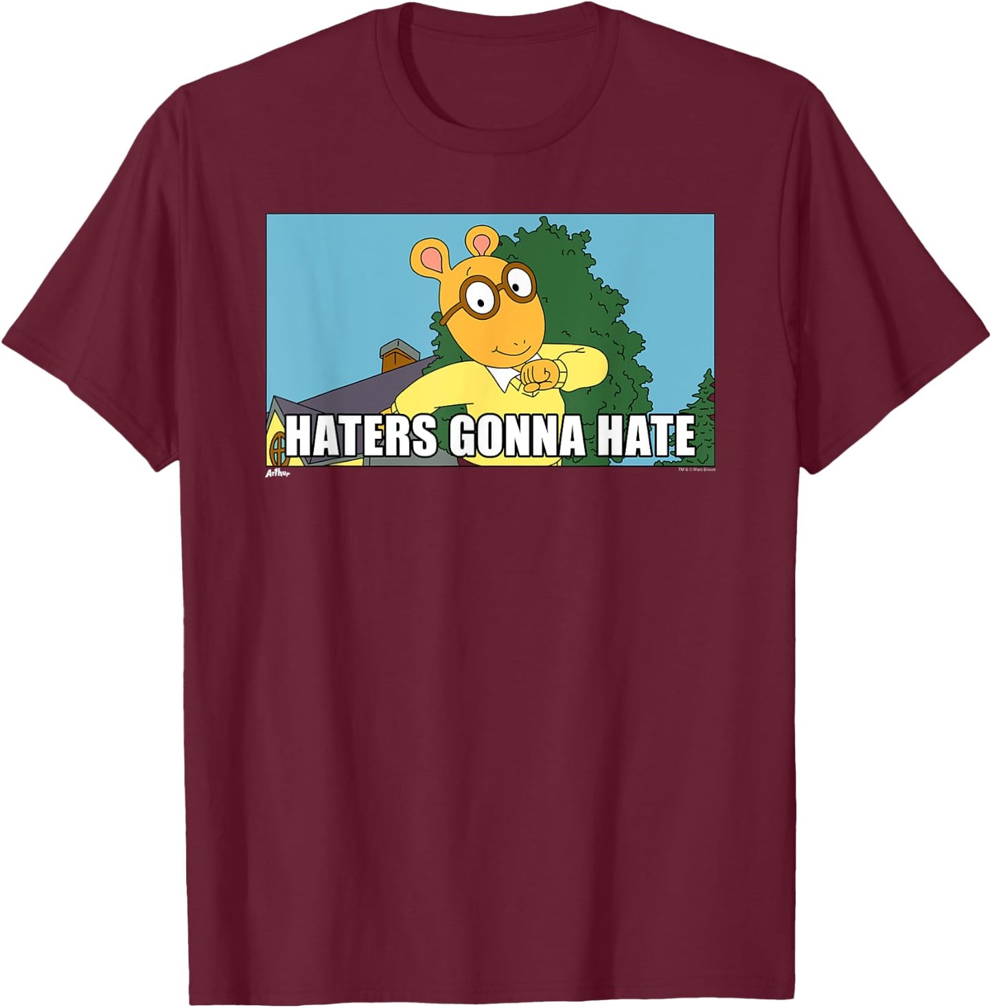 Arthur Haters Gonna Hate T-Shirt - T-Shirt | Maroon