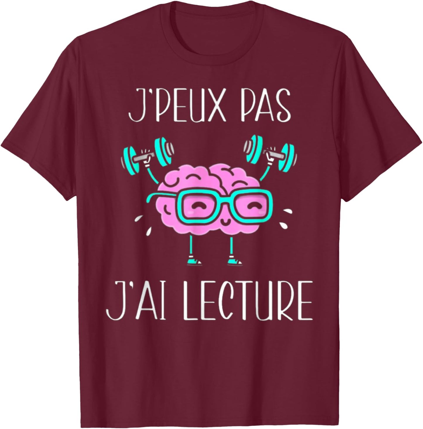 Je Peux Pas J'Ai Lecture Cadeau , Black, S T-Shirt - T-Shirt | Maroon