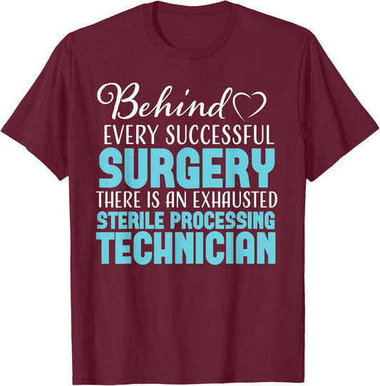 Sterile Processing Technician Medical Funny Sarcastic SPD T-Shirt - T-Shirt | Maroon