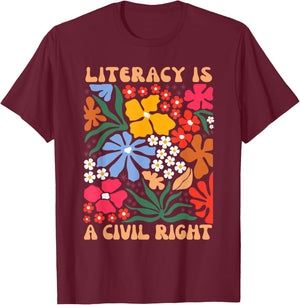 Reading Teacher Literacy Is A Civil Right Literacy T-Shirt - T-Shirt | Maroon