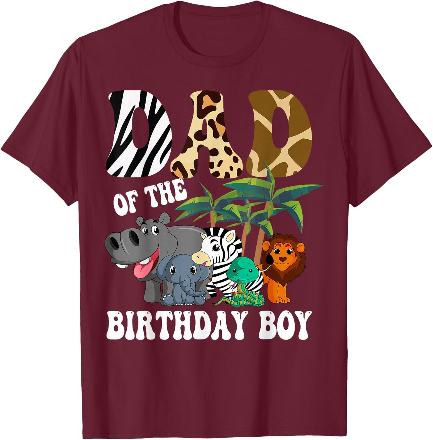 Dad of the Birthday Boy Zoo Bday Safari Celebration T-Shirt - T-Shirt | Maroon