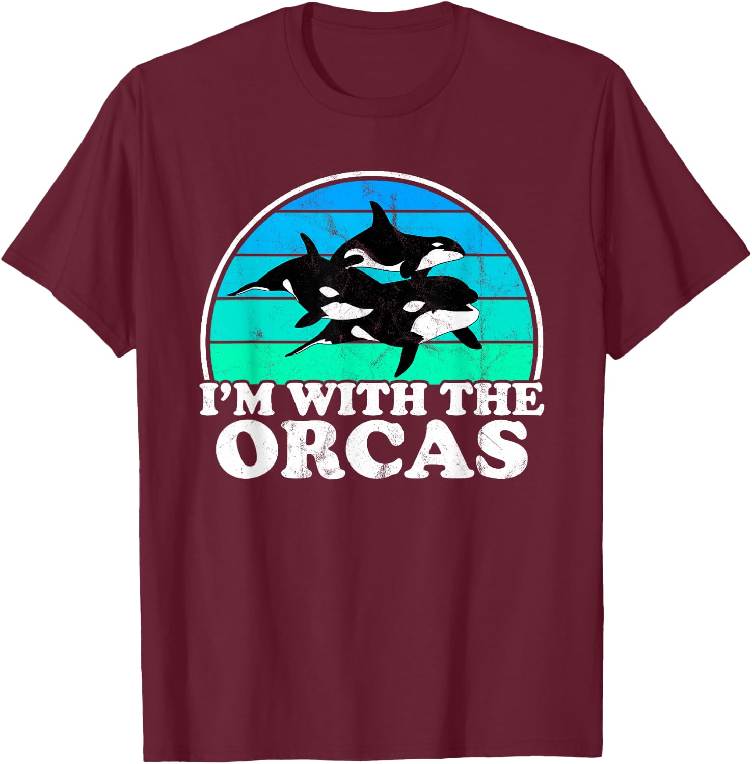 I'm With The Orcas - Funny Orca Whale Handler T-Shirt - T-Shirt | Maroon