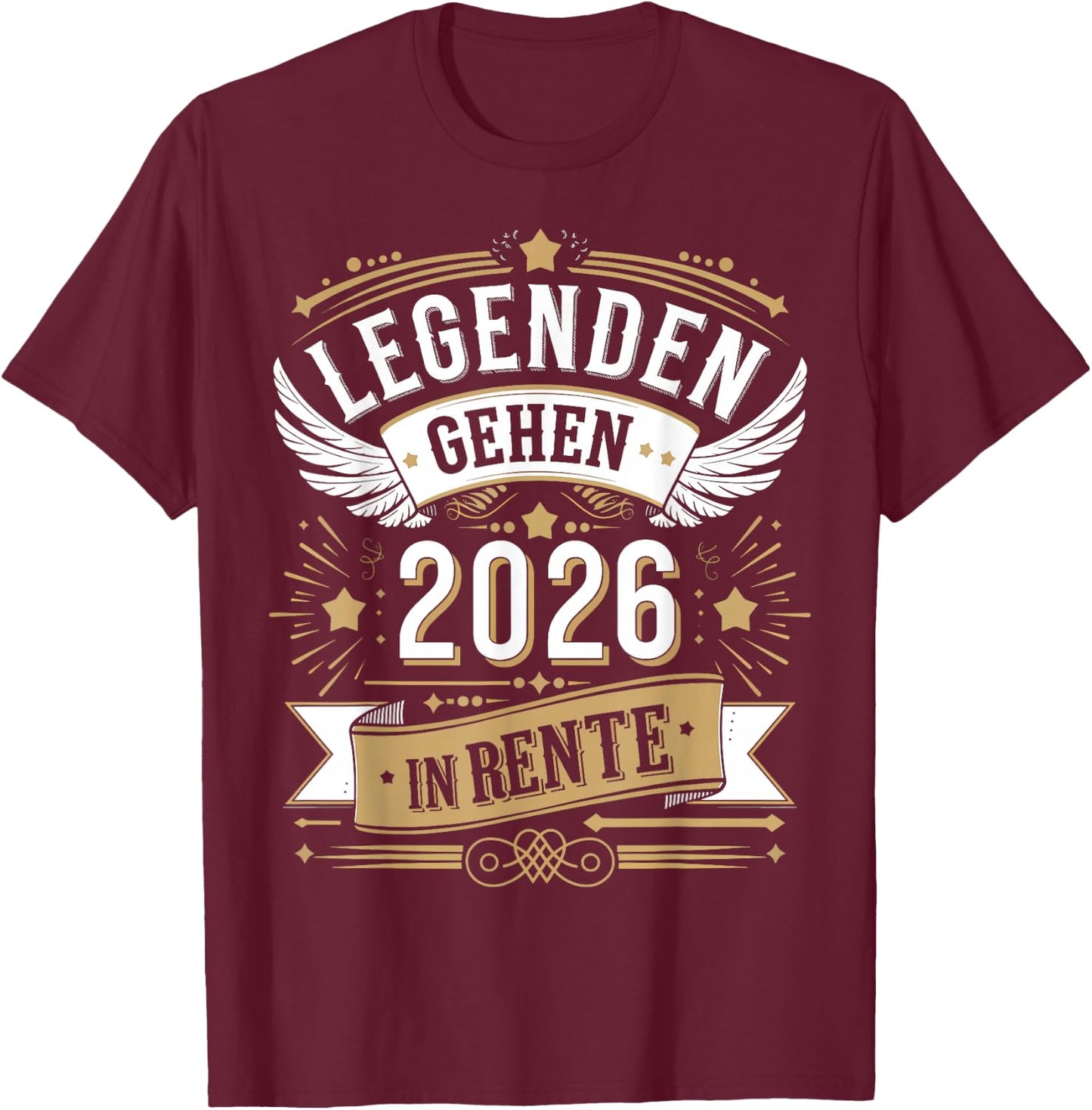 Legenden Gehen 2026 In Rente Lustiger Rentner T-Shirt - T-Shirt | Maroon