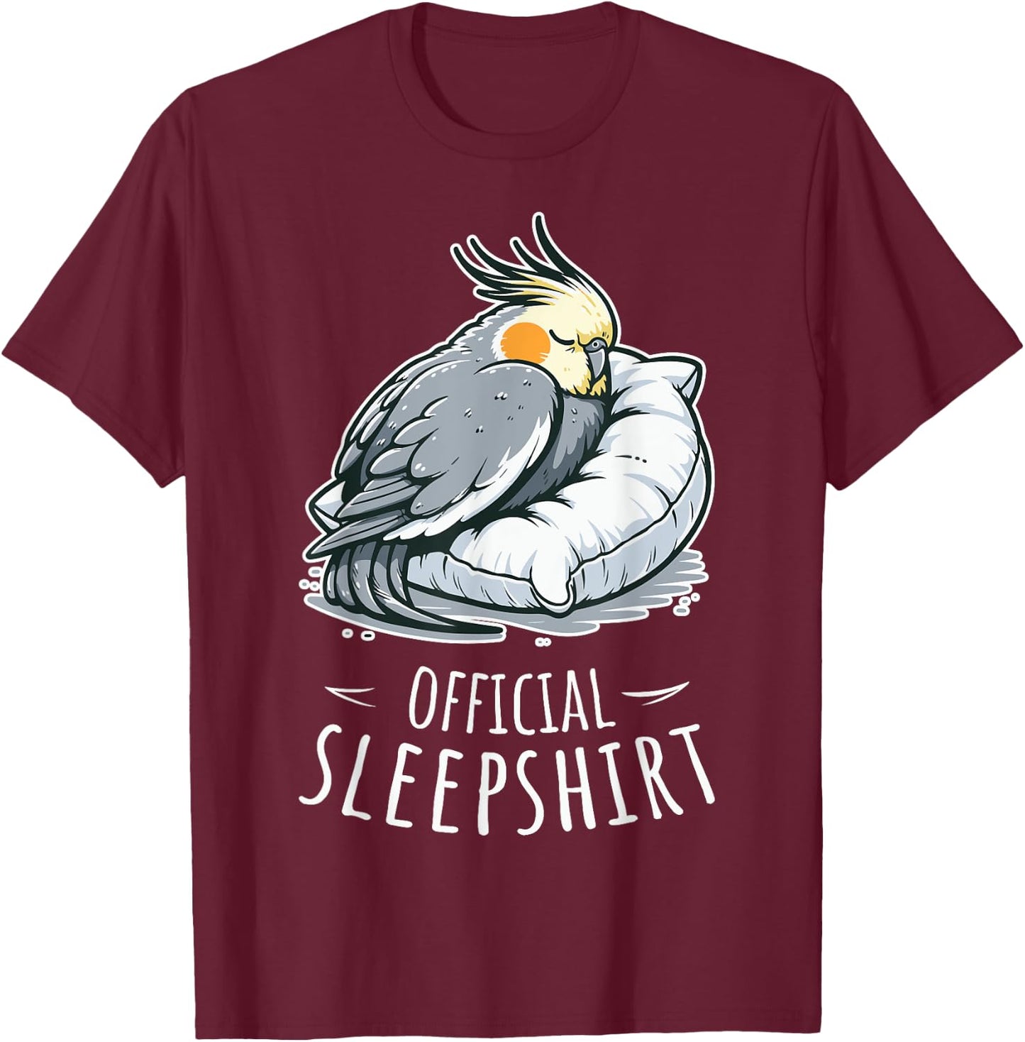Sleep And Napping Official Sleepshirt Cockatiel T-Shirt - T-Shirt | Maroon