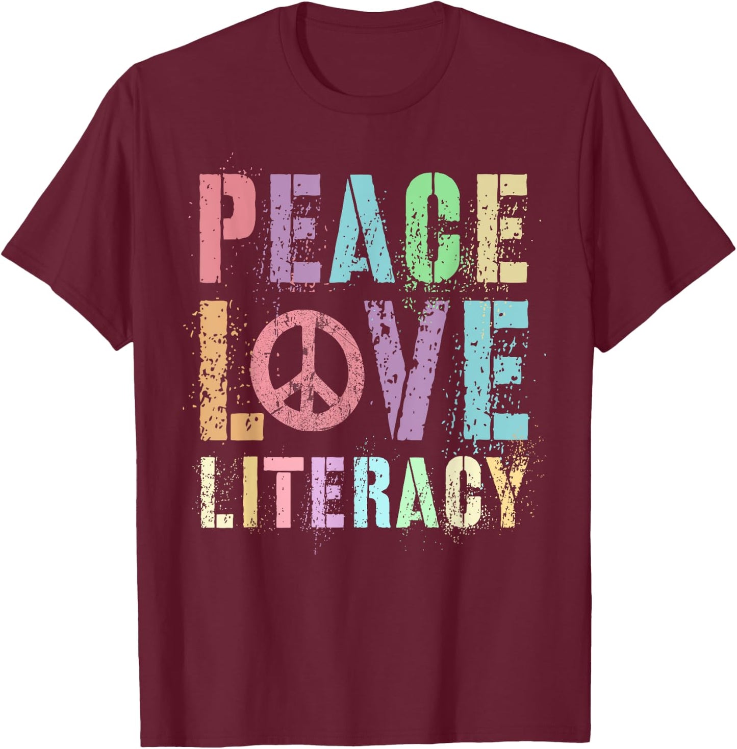 Groovy PEACE LOVE LITERACY Teacher Library Reading Preschool Men Women Girls Kids T-Shirt - T-Shirt | Maroon