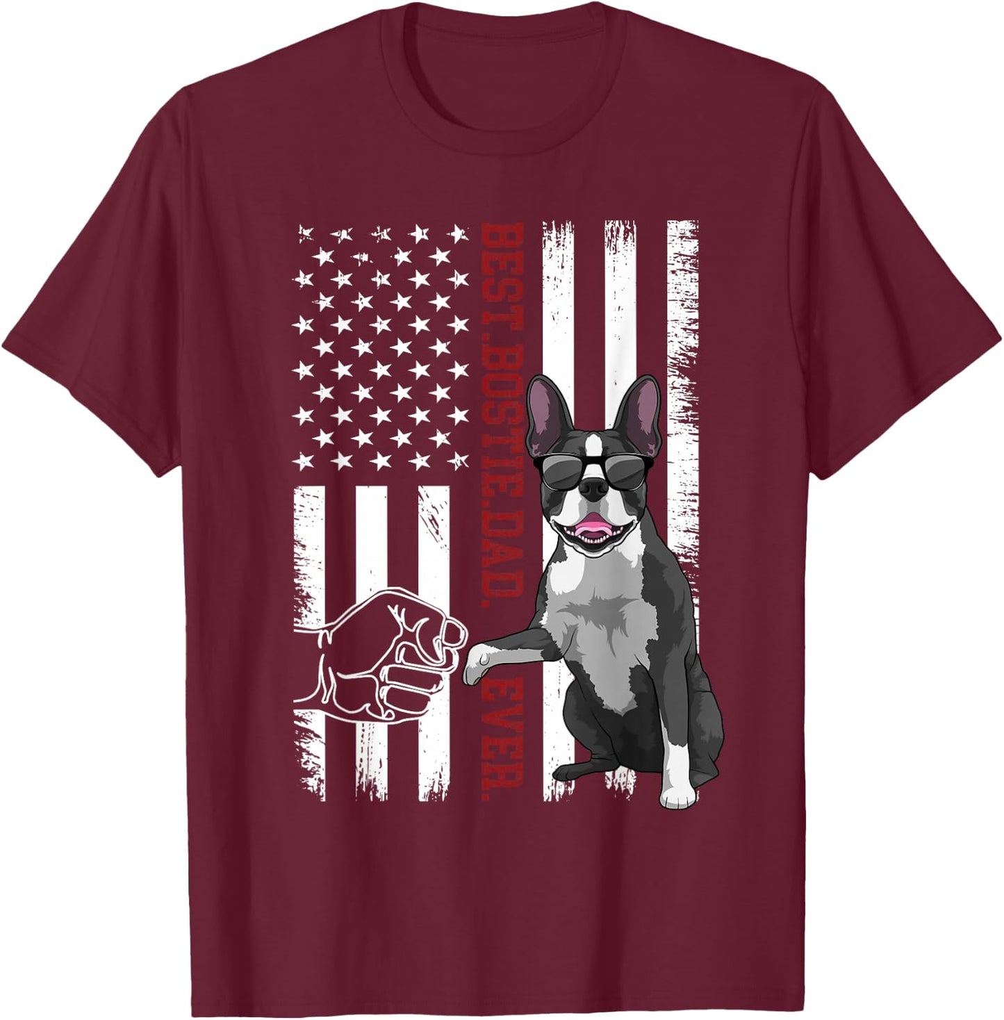 Boston Terrier Dad Dog American Flag Bostie Dog T-Shirt - T-Shirt | Maroon