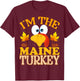 Thanksgiving I'm The Maine Turkey Matching T-Shirt - T-Shirt | Maroon