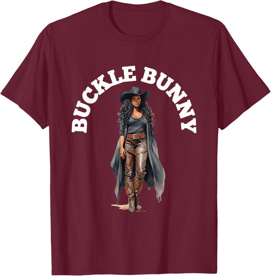 Buckle Bunny , Black Cowgirl Western T-Shirt - T-Shirt | Maroon