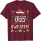 Due to Inflation Ugly Christmas Sweaters Women Funny T-Shirt - T-Shirt | Maroon