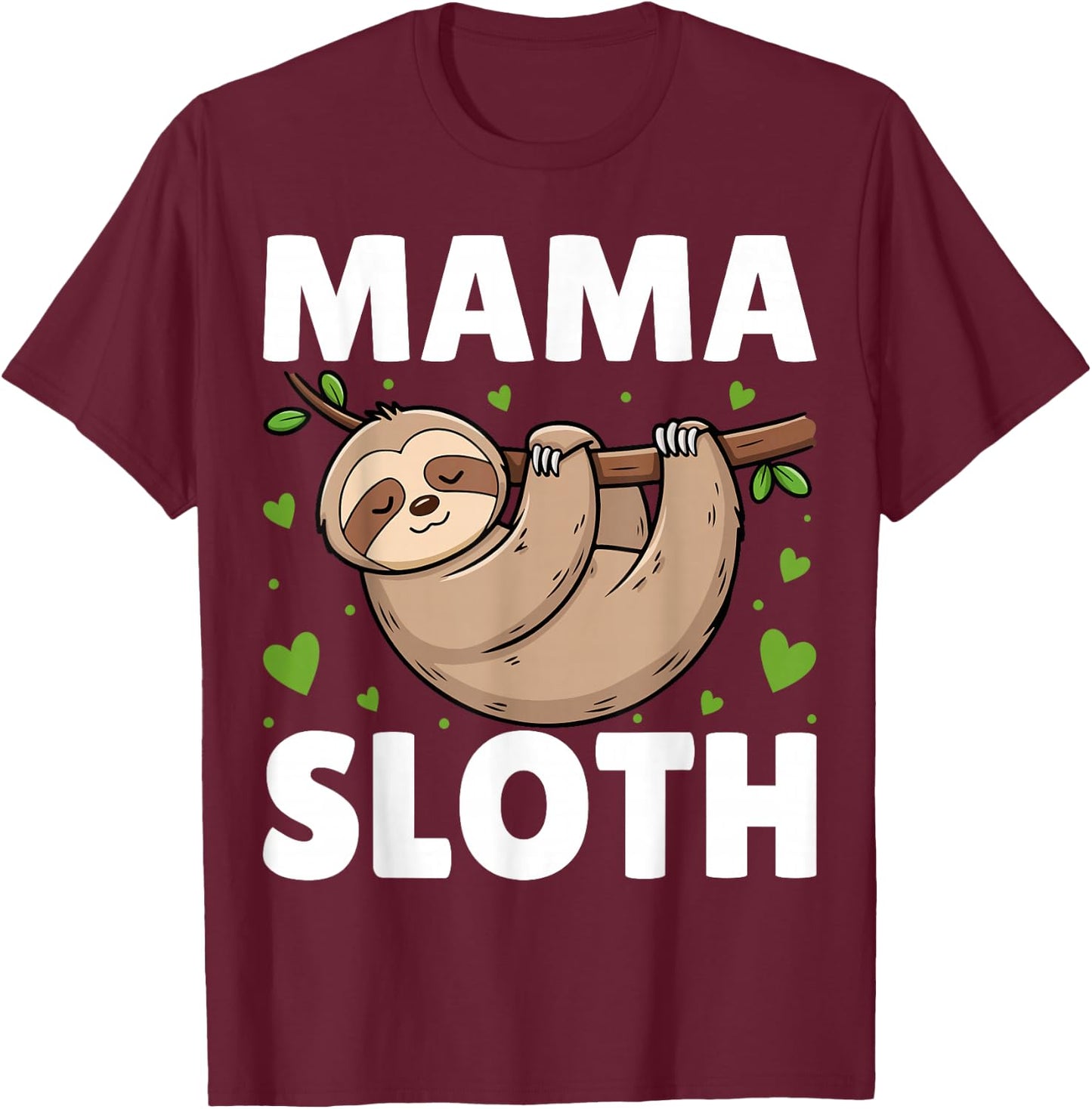 Adorable motif paresseux pour la fête des mères T-Shirt - T-Shirt | Maroon