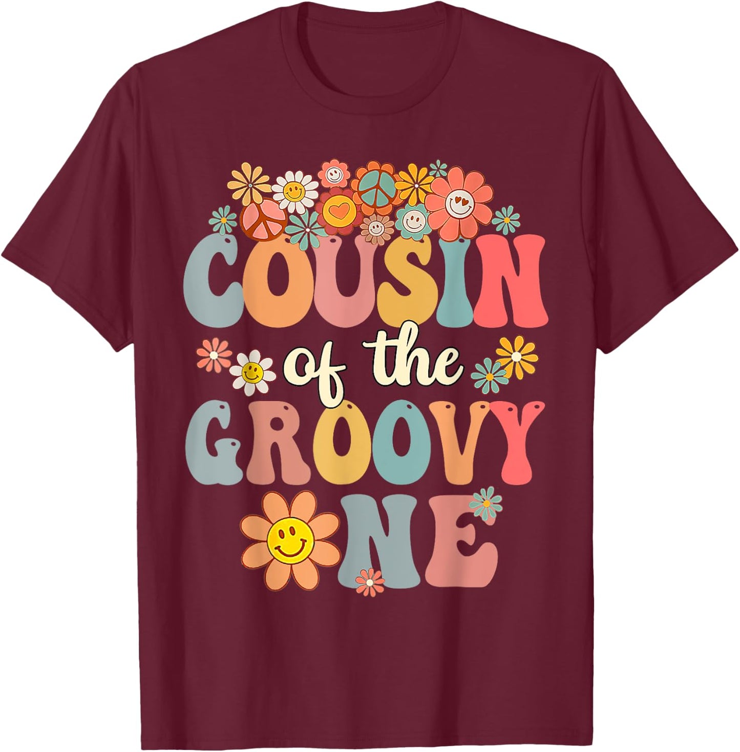 Cousin of Groovy One Matching Family 1st Birthday Party T-Shirt - T-Shirt | Maroon