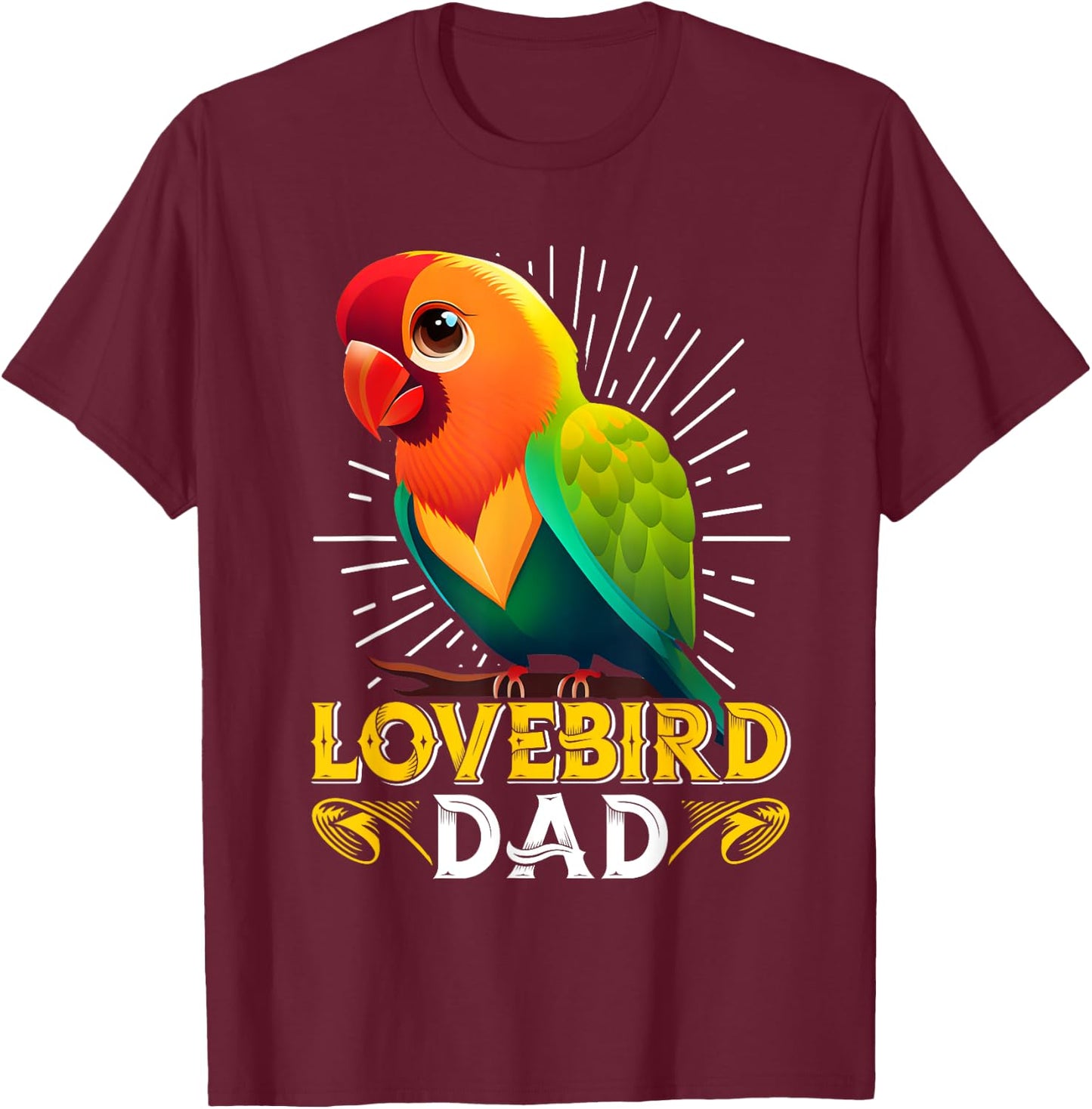 Lovebird Dad Bird lover Parrot Men Lovebird Daddy T-Shirt - T-Shirt | Maroon